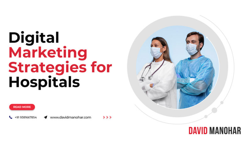 Digital Marketing Strategies for Hospitals