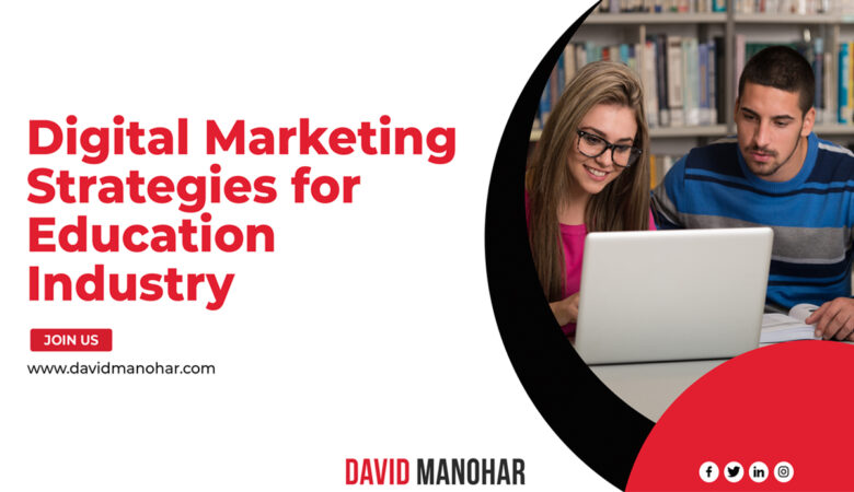 Digital Marketing Strategies for the Education Industry